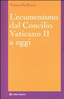 Lecumenismo_dal_Concilio_Vaticano_II_a_oggi